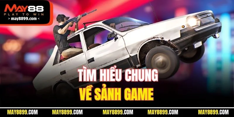 Tìm hiểu chung về sảnh game Esports MAY88